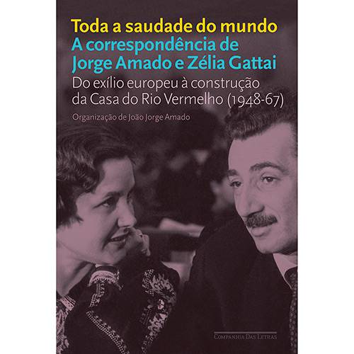 Tamanhos, Medidas e Dimensões do produto Livro - Toda a Saudade do Mundo: a Correspondência de Jorge Amado e Zélia Gattai