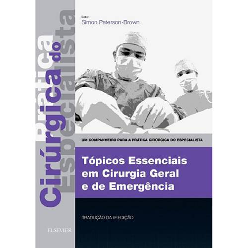 Tamanhos, Medidas e Dimensões do produto Livro - Tópicos Essenciais em Cirurgia Geral e de Emergência