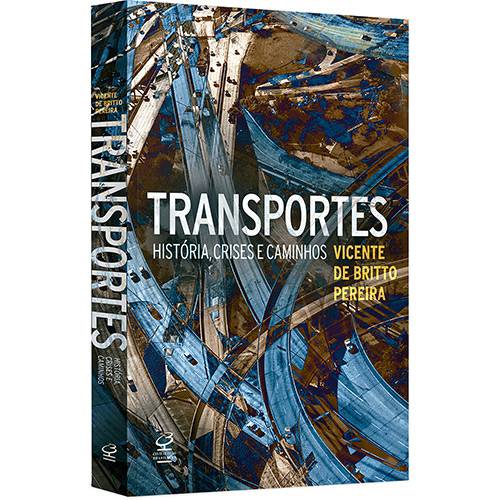 Tamanhos, Medidas e Dimensões do produto Livro - Transportes: História, Crises e Caminhos