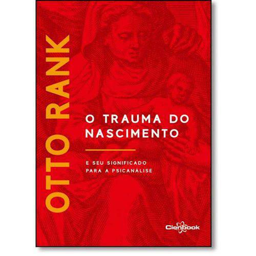 Tamanhos, Medidas e Dimensões do produto Livro - Trauma do Nascimento, O: e Seu Significado para a Psicanálise