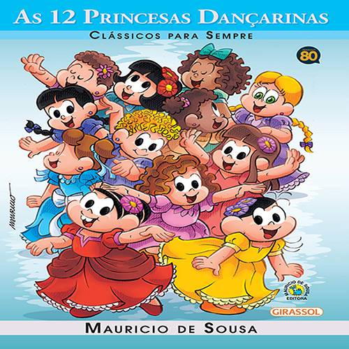 Tamanhos, Medidas e Dimensões do produto Livro - Turma da Mônica - as 12 Princesas Dançarinas- Clássicos para Sempre