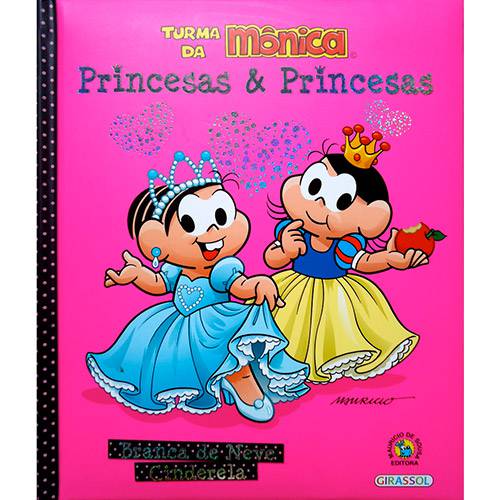 Tamanhos, Medidas e Dimensões do produto Livro - Turma da Mônica: Branca de Neve/Cinderela - Coleção Princesas & Princesas - Vol. 3