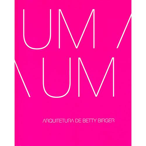 Tamanhos, Medidas e Dimensões do produto Livro - um a Um: Arquitetura de Betty Birger