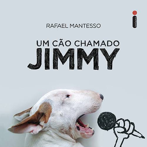 Tamanhos, Medidas e Dimensões do produto Livro - um Cão Chamado Jimmy