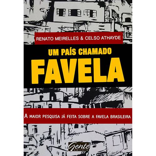 Tamanhos, Medidas e Dimensões do produto Livro - um País Chamado Favela: a Maior Pesquisa já Feita Sobre a Favela Brasileira