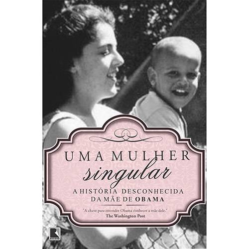 Tamanhos, Medidas e Dimensões do produto Livro - uma Mulher Singular: a Biografia da Mãe de Obama