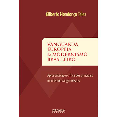 Tamanhos, Medidas e Dimensões do produto Livro - Vanguarda Europeia e Modernismo Brasileiro - Apresentação e Crítica dos Principais Manifestos Vanguardistas