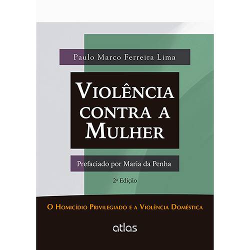 Tamanhos, Medidas e Dimensões do produto Livro - Violência Contra a Mulher: o Homicídio Privilegiado e a Violência Doméstica