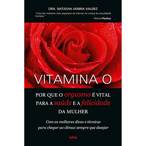 Tamanhos, Medidas e Dimensões do produto Livro - Vitamina O: por que o Orgasmo é Vital para a Saúde e a Felicidade da Mulher