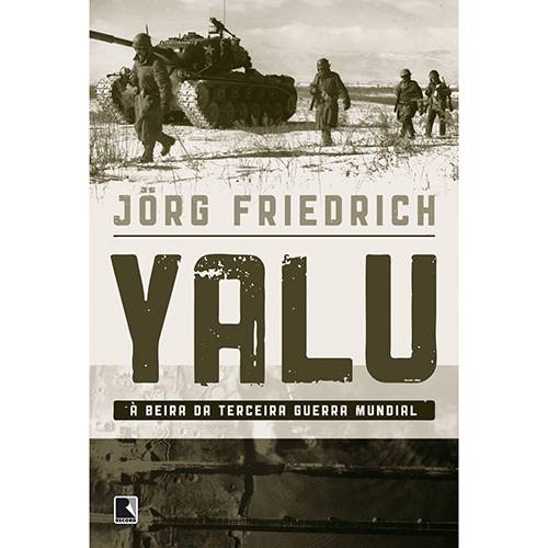 Tamanhos, Medidas e Dimensões do produto Livro - Yalu - à Beira da Terceira Guerra Mundial