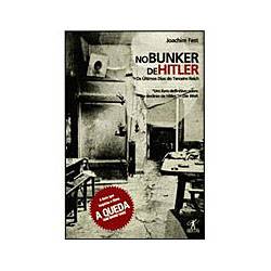 Tamanhos, Medidas e Dimensões do produto Livros - no Bunker de Hitler - os Últimos Dias do Terceiro Reich