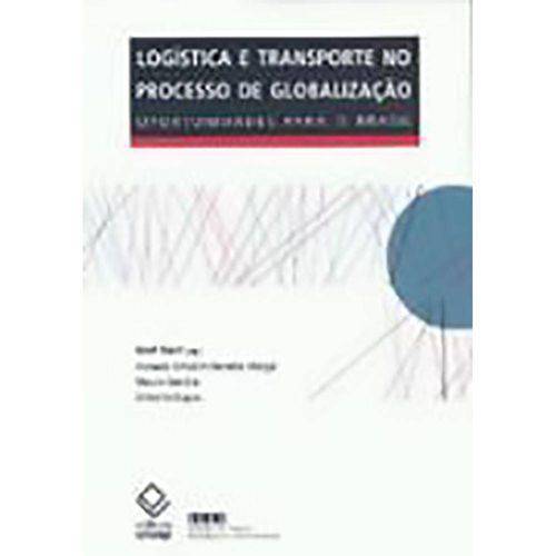 Tamanhos, Medidas e Dimensões do produto Logística e Transporte no Processo de Globalização: Oportunidades para o Brasil