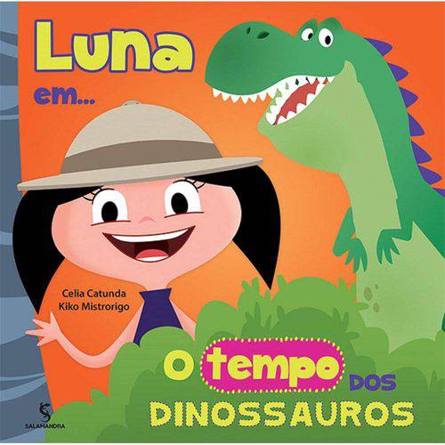 Tamanhos, Medidas e Dimensões do produto Luna em o Tempo dos Dinossauros - Salamandra
