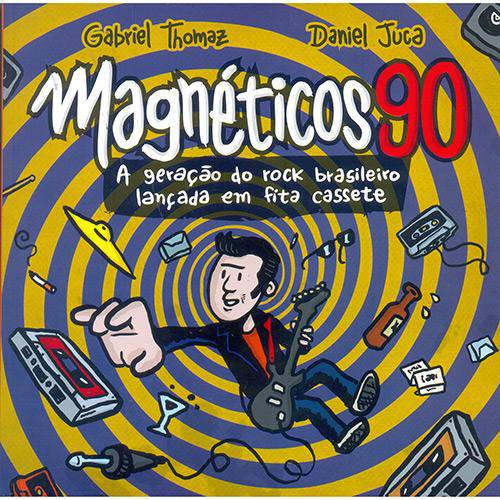 Tamanhos, Medidas e Dimensões do produto Magneticos 90: a Geracao do Rock Brasileiro Lancad