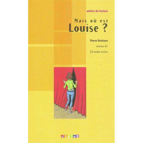 Tamanhos, Medidas e Dimensões do produto Mais ou Est Louise? - Niveau A1 - Cd Audio Inclus