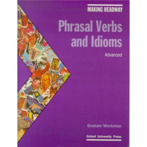Tamanhos, Medidas e Dimensões do produto Making Headway Phrasal Verbs /idioms Advanc.
