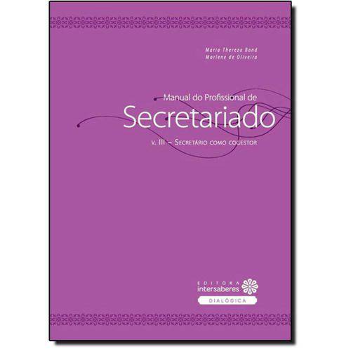 Tamanhos, Medidas e Dimensões do produto Manual do Profissional de Secretariado - Secretario Como Cogestor - Intersaberes