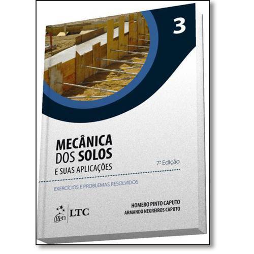 Tamanhos, Medidas e Dimensões do produto Mecânica dos Solos e Suas Aplicações - Exercícios e Problemas Resolvidos - Vol.3