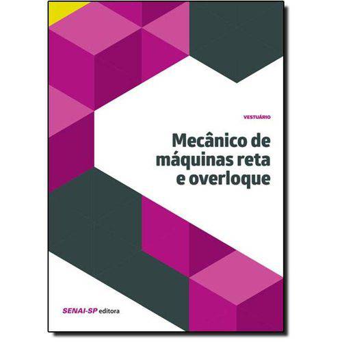 Tamanhos, Medidas e Dimensões do produto Mecanico de Maquinas Reta e Overloque - Senai