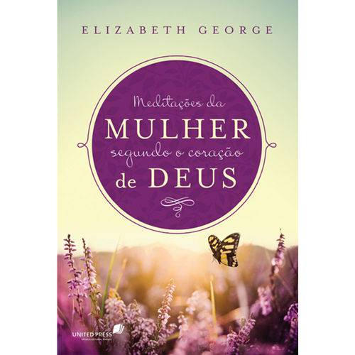 Tamanhos, Medidas e Dimensões do produto Meditações da Mulher Segundo o Coração de Deus - Elizabeth George