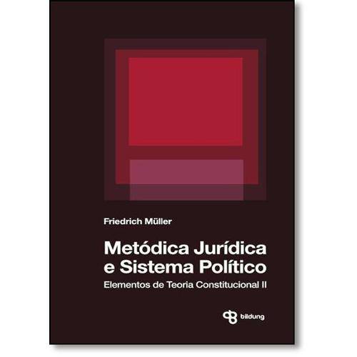 Tamanhos, Medidas e Dimensões do produto Metódica Jurídica e Sistema Político: Elementos de Teoria Constitucional 2
