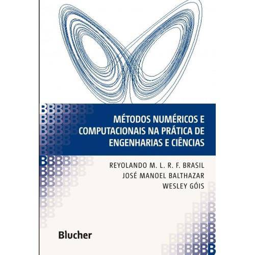 Tamanhos, Medidas e Dimensões do produto Metodos Numericos e Computacionais na Pratica de Engenharias e Ciencias - Blucher