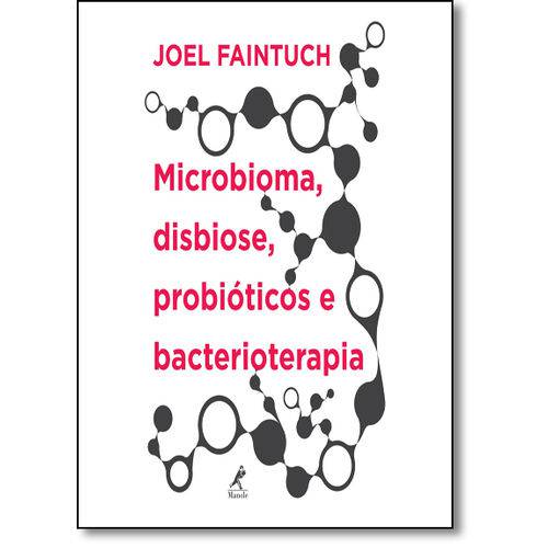 Tamanhos, Medidas e Dimensões do produto Microbioma, Disbiose, Probioticos e Bacterioterapia