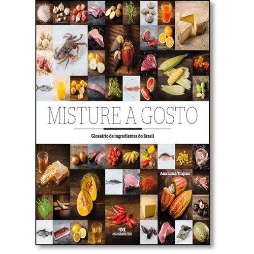Tamanhos, Medidas e Dimensões do produto Misture a Gosto: Glossário de Ingredientes do Brasil