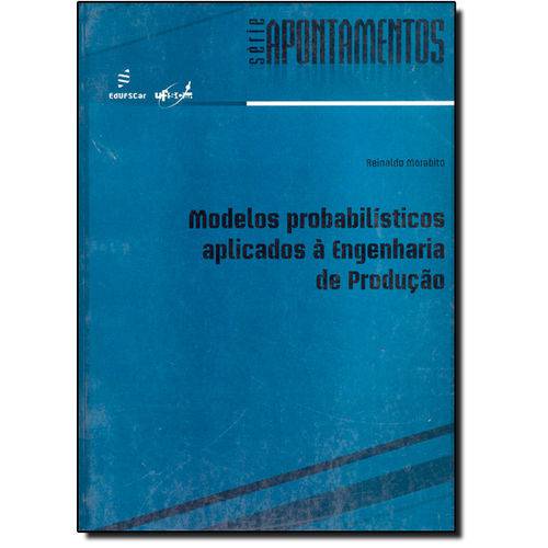 Tamanhos, Medidas e Dimensões do produto Modelos Probalistico Aplicados Á Engenharia de Produção - Serie Apontamentos