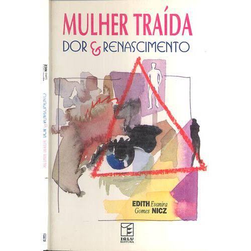 Tamanhos, Medidas e Dimensões do produto Mulher Traida Dor e Renascimento - Iglu