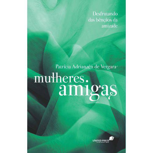 Tamanhos, Medidas e Dimensões do produto Mulheres Amigas - 1ª Ed.