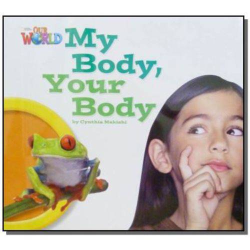 Tamanhos, Medidas e Dimensões do produto My Body, Your Body - Big Book - Series Welcome To