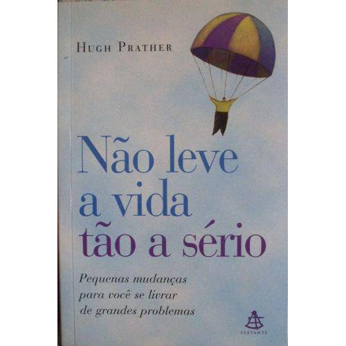 Tamanhos, Medidas e Dimensões do produto Não Leve a Vida Tão a Sério