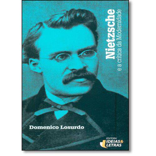 Tamanhos, Medidas e Dimensões do produto Nietzsche - e a Critica da Modernidade - Ideias e Letras