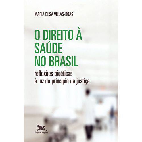 Tamanhos, Medidas e Dimensões do produto O Direito à Saúde no Brasil - Reflexões Bioéticas à Luz do Princípio da Justiça