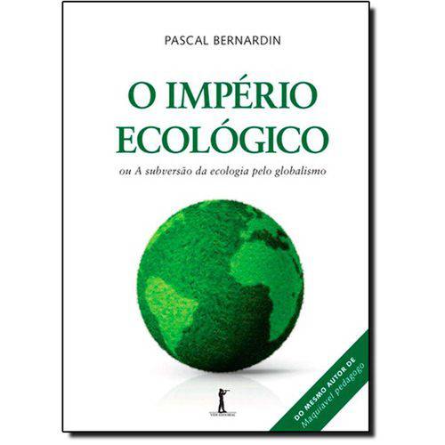 Tamanhos, Medidas e Dimensões do produto O Império Ecológico - ou a Subversão da Ecologia Pelo Globalismo