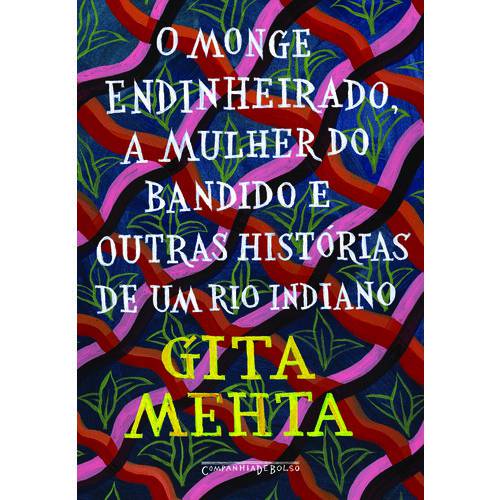 Tamanhos, Medidas e Dimensões do produto O Monge Endinheirado, a Mulher do Bandido e Outras Histórias de um Rio Indiano - 1ª Ed.