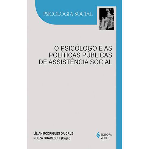 Tamanhos, Medidas e Dimensões do produto O Psicólogo e as Políticas Públicas de Assistência Social