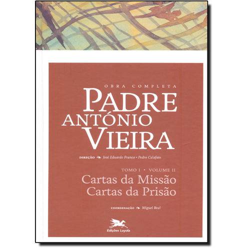 Tamanhos, Medidas e Dimensões do produto Obra Completa Padre António Vieira: Cartas da Missão, Cartas da Prisão - Vol.2 - Tomo 1
