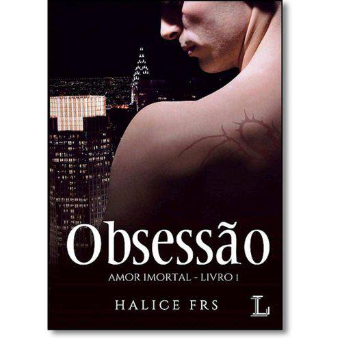 Tamanhos, Medidas e Dimensões do produto Obsessão - Série Amor Imortal - Livro 1