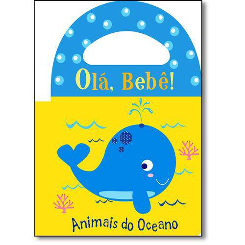 Tamanhos, Medidas e Dimensões do produto Olá Bebê!: Animais do Oceano - Livro de Banho
