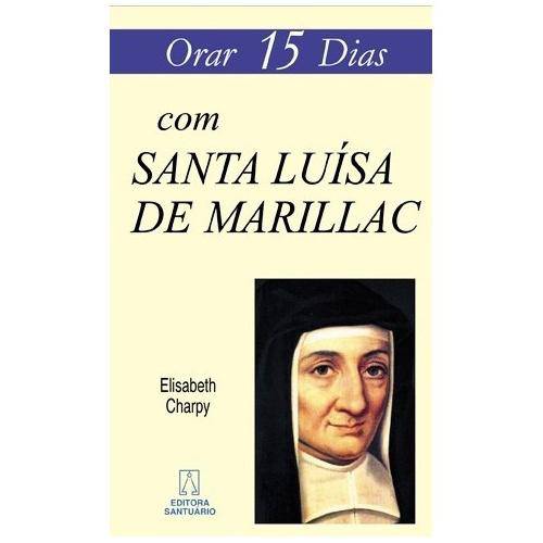 Tamanhos, Medidas e Dimensões do produto Orar 15 Dias com Maria Luisa de Marillac - Santuario