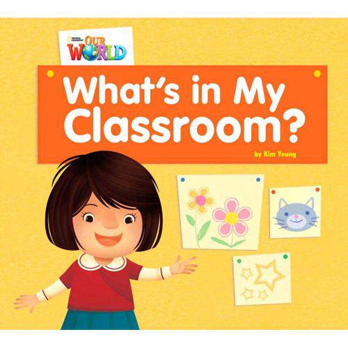 Tamanhos, Medidas e Dimensões do produto Our World 1 (Bre) - Reader 1: Whats In My Classroomn