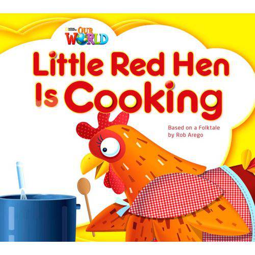 Tamanhos, Medidas e Dimensões do produto Our World 1 (Bre) - Reader 8: Little Red Hen Is Cooking: Based On a Folktale