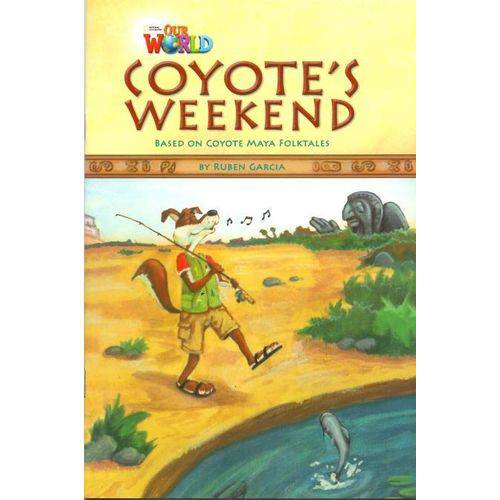 Tamanhos, Medidas e Dimensões do produto Our World 3 - Coyote's Weekend - Based On Coyote Maya Folktales - Reader 9