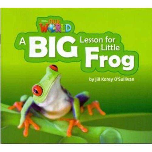 Tamanhos, Medidas e Dimensões do produto Our World 2 Reader 7 a Big Lesson For Little Frog