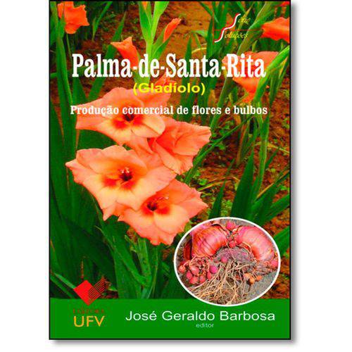 Tamanhos, Medidas e Dimensões do produto Palma-de-santa-rita: Produção Comercial de Flores e Bulbos