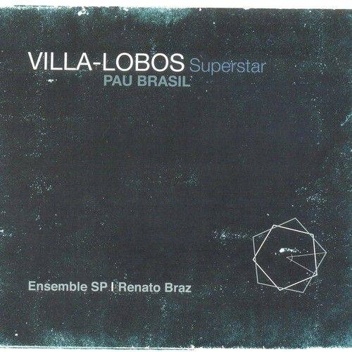 Tamanhos, Medidas e Dimensões do produto Pau Brasil, Ensemble SP e Renato Braz - Villa-Lobos Superstar
