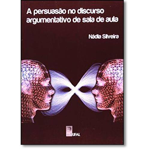 Tamanhos, Medidas e Dimensões do produto Persuasão no Discurso Argumentativo de Sala de Aula, a