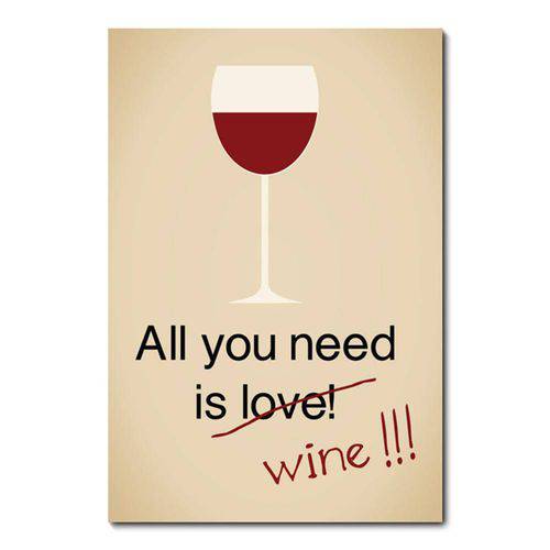 Tamanhos, Medidas e Dimensões do produto Placa Decorativa - All You Need Is Wine - 0676plmk